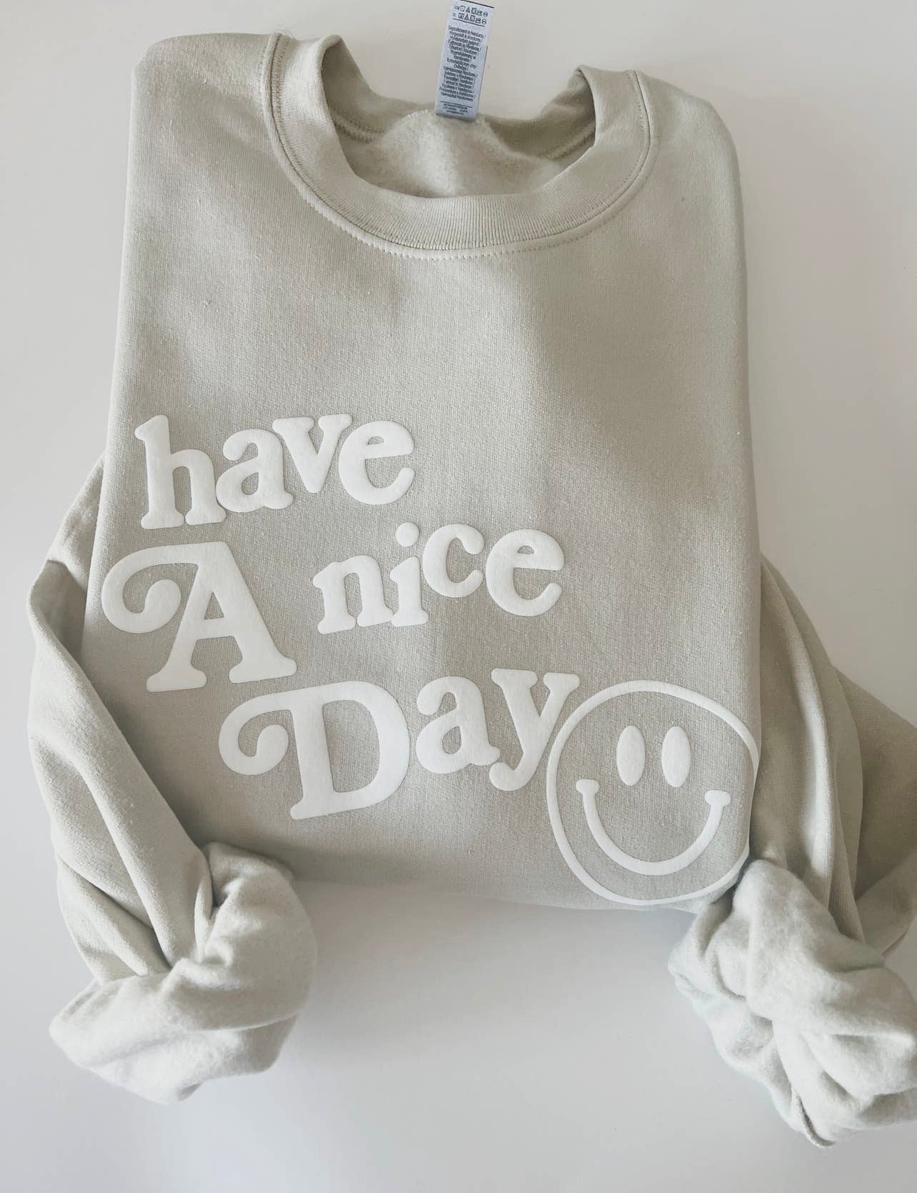 Have a nice day sweatshirt